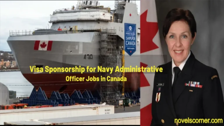 Visa Sponsorship for Navy Administrative Officer Jobs in Canada: A Comprehensive Guide of 2024