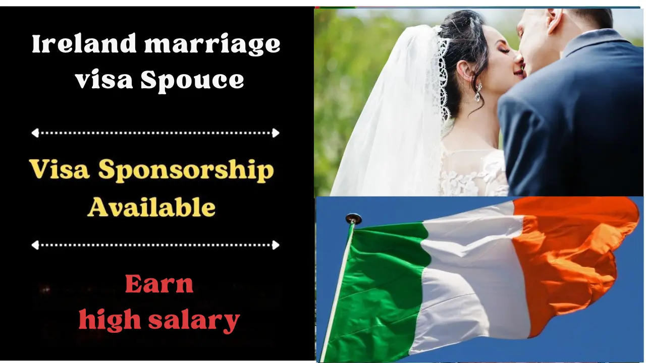 Free Visa Sponsorship Ireland Marriage Visa Application – Apply Now