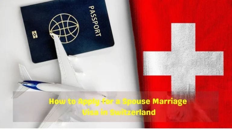 How to Apply for a Switzerland Spouse Visa: Apply Now in 2025